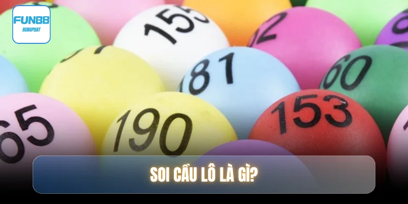 soi-cau-lo-la-gi